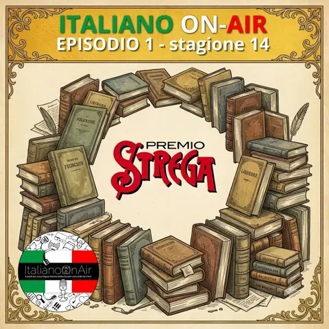 Il Premio Strega e il ritorno di 🇮🇹ITALIANO ON-AIR🎙️