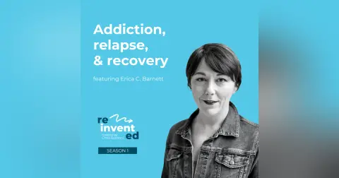 S1E5. Addiction, relapse, and recovery