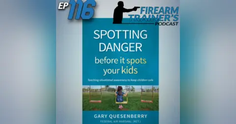 EP-116 Spotting Danger before it Spots Your Kids