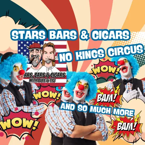 STARS BARS & CIGARS, E101, "NO KINGS CIRCUS"