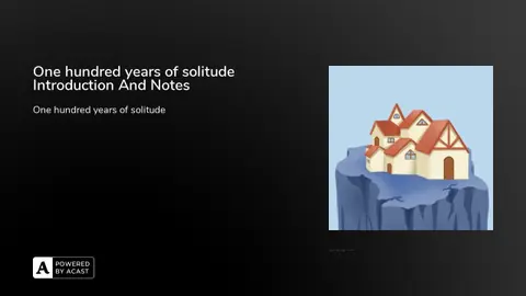 One hundred years of solitude Introduction And Notes