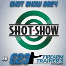 S6E23 Shot Show 2024 Recap