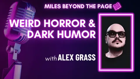 Episode #103 Alex Grass – Infernal Tramps, Weird Horror & Dark Humor