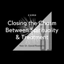 81 - Closing the Chasm Between Spirituality & Treatment (feat. Dr. David Rosmarin)