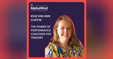 #133: The Power of Performance Coaching for Traders with Kim Ann Curtin (AKA The Wall Street Coach)