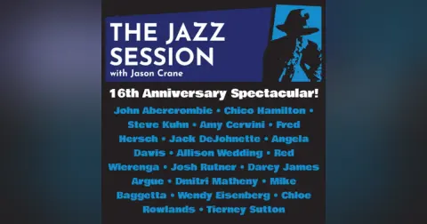 The Jazz Session: 16th Anniversary Spectacular!