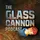 The Glass Cannon Podcast