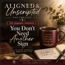 You Don't Need Another Sign
