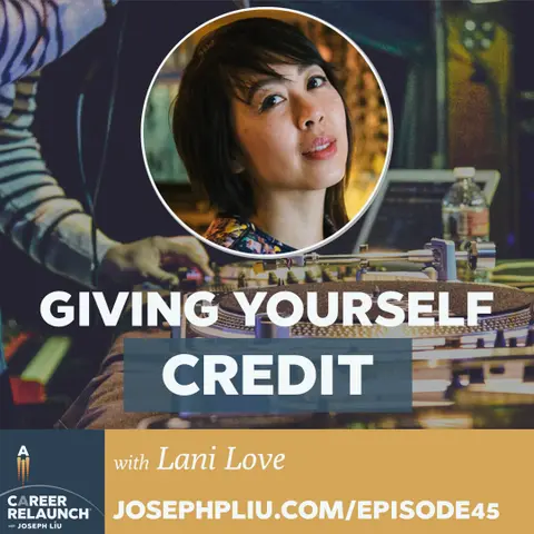 Giving Yourself Credit with Lani Love- CR45