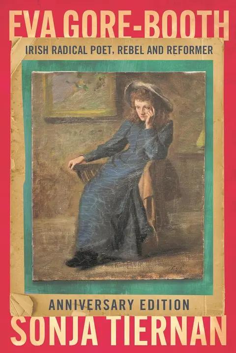 820 Irish Radical Poet Eva Gore-Booth (with Sonja Tiernan)