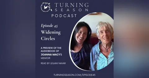 Widening Circles (Joanna Macy's Memoir - Audiobook Excerpt)