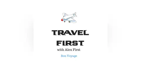 Travel First with Alex First