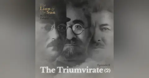 Book Two – Ep.6: Triumvirate (2)