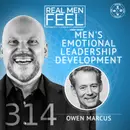 Men’s Emotional Leadership Development with Owen Marcus | Emotional Intelligence and Resilience