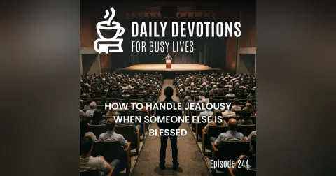 How to Handle Jealousy When Someone Else Is Blessed