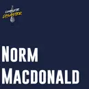 We watched Norm