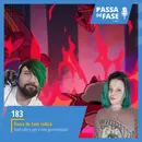 #183 | Passa de Fase Indica: Você sabe o que é emo gourmetizado?