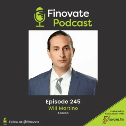 EP 245: Will Martino, Kadena