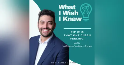 TIP #115 – That OHT Clean Feeling! with William Carlson-Jones