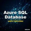 Azure SQL Database - Simply Explained