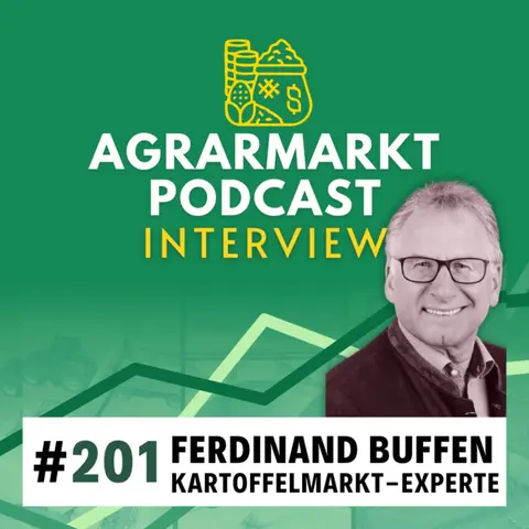 #201 🥔 Licht am Horizont - Kartoffelmarkt-Update mit Ferdi Buffen (Weuthen Agrar / RWZ)