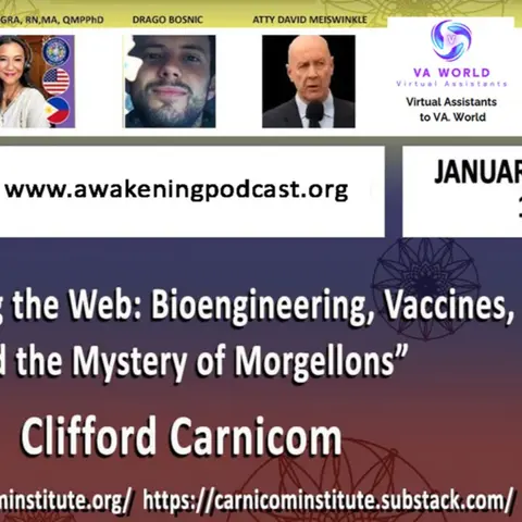 Bioengineering, Vaccines, and the Mystery of Morgellons with Clifford Carnicom and special guests