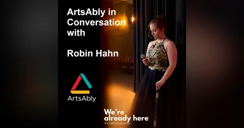 Episode 8: ArtsAbly in Conversation with Robin Hahn