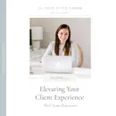 Episode 35: Elevating Your Client Experience with Sami Bruemmer