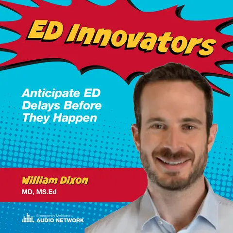 ED Innovators: Anticipate ED Delays Before They Happen