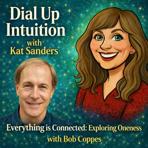 Everything Is Connected: Exploring Oneness with Bob Coppes