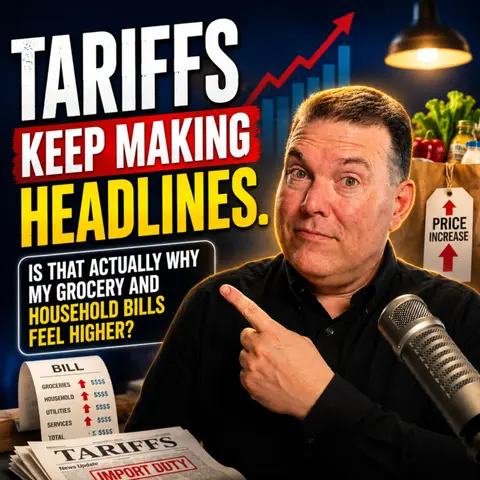 Tariffs Keep Making Headlines. Is That Actually Why My Grocery and Household Bills Feel Higher?