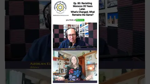 Ep. 81: Fez and Marrakech in the 1980s!
