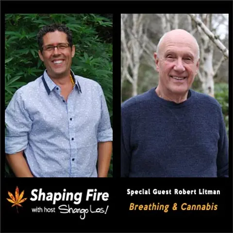 Breathing and Cannabis with guest Robert Litman