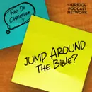 Why Do Christians Jump Around The Bible?