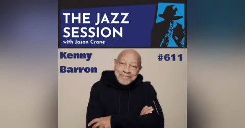 The Jazz Session #611: Kenny Barron