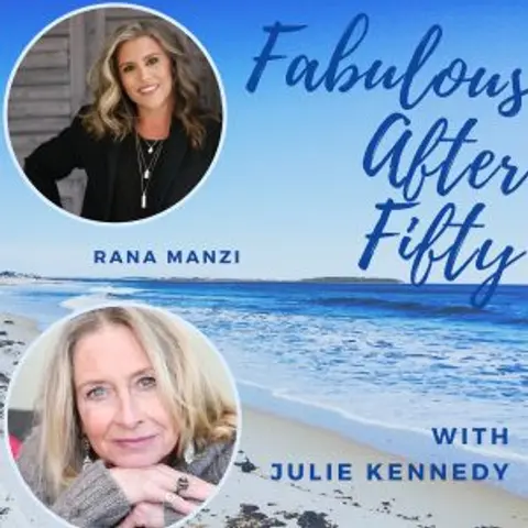 FABULOUS AFTER FIFTY! EPISODE 175 – RANA MANZI- Conquering Burnout and Adrenal Fatigue after 50