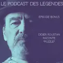 Didier Roustan parle de son livre "Puzzle" sur le Podcast des Légendes