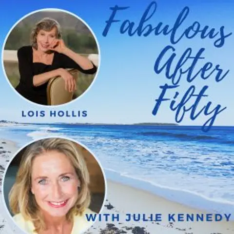 FABULOUS AFTER FIFTY! EPISODE 104 –  LOIS HOLLIS –  Juice it UP!!