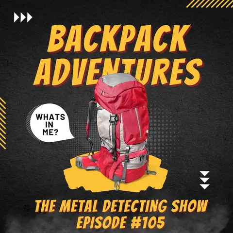 What I pack in my Metal Detecting Backpack