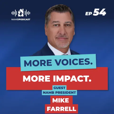 Episode 54: NAMB’s New President Mike Farrell and His Vision for MORE