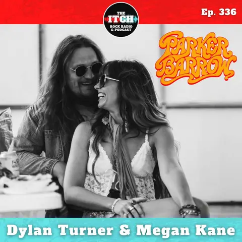 E336 Dylan Turner and Megan Kane of Parker Barrow Hold the Mash and Hit the Road With Southern Rock Spirit
