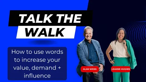 How to use words to increase your value, demand and influence