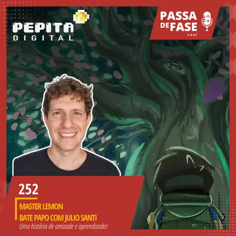 #252 | Master Lemon: Bate Papo com Julio Santi