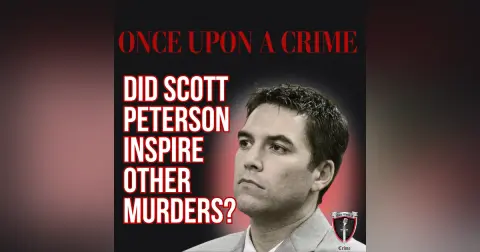 Copycat Killers - Did Scott Peterson Inspire Other Murders?