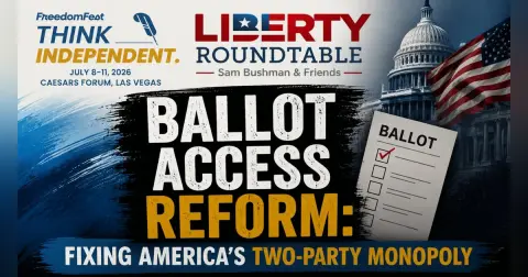 Ballot Access Reform: Fixing America's Two-Party Monopoly with Lars Mapstead | 07/31/26