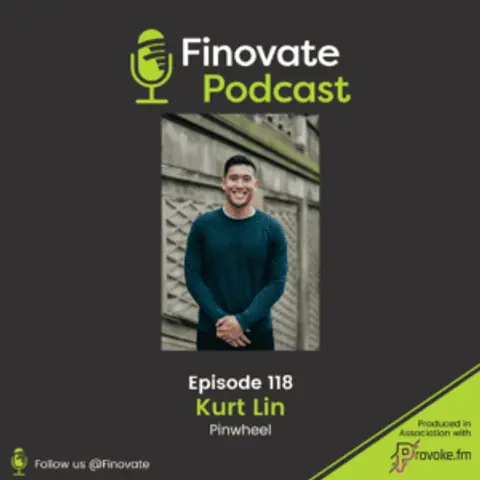 EP 118: Kurt Lin, Pinwheel