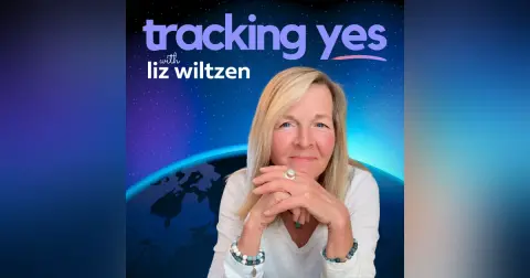 Tracking Yes: A Guide to Everyday Magic - with Liz Wiltzen, PCC