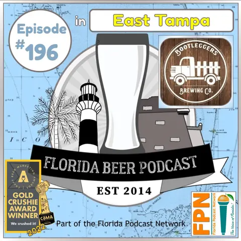 Florida Beer Podcast - Episode 196: John Santaniello, Bootleggers Brewing Co.