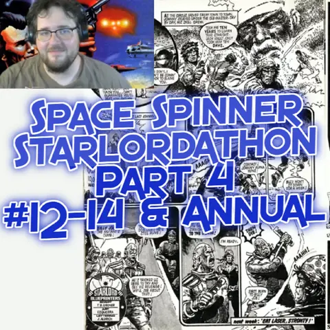 Starlordathon pt 4 – Starlord 12-14 & Starlord Annual