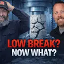 EP #149: Got a Low Concrete Break? Here’s What To Do Next